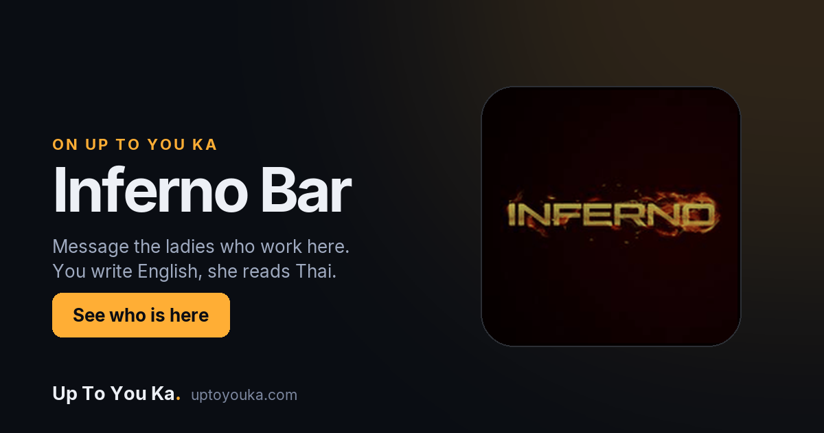 Inferno Bar Pattaya: message the ladies who work there
